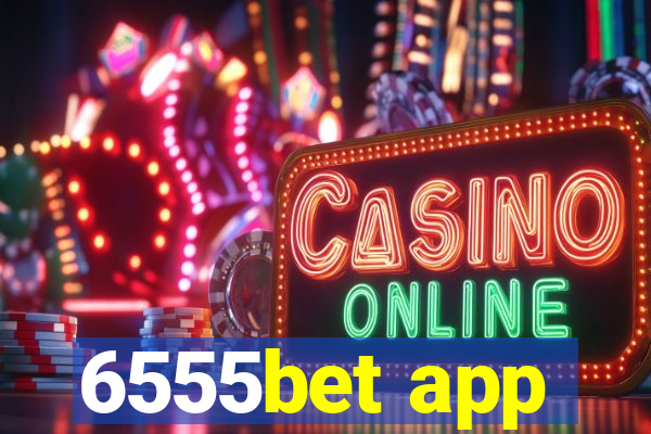 6555bet app